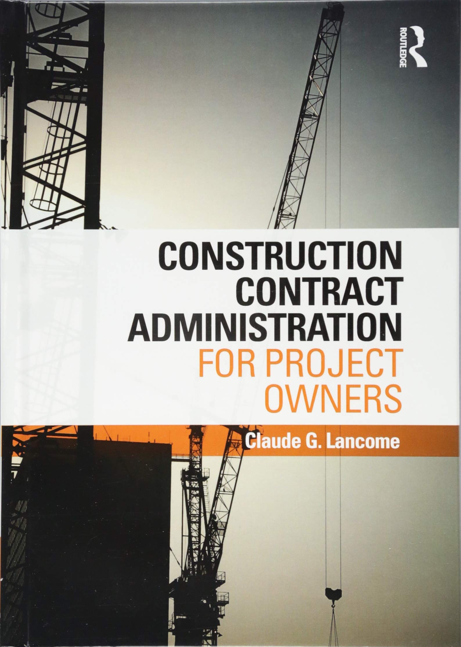 Construction Contract Administration for Project Owners Law