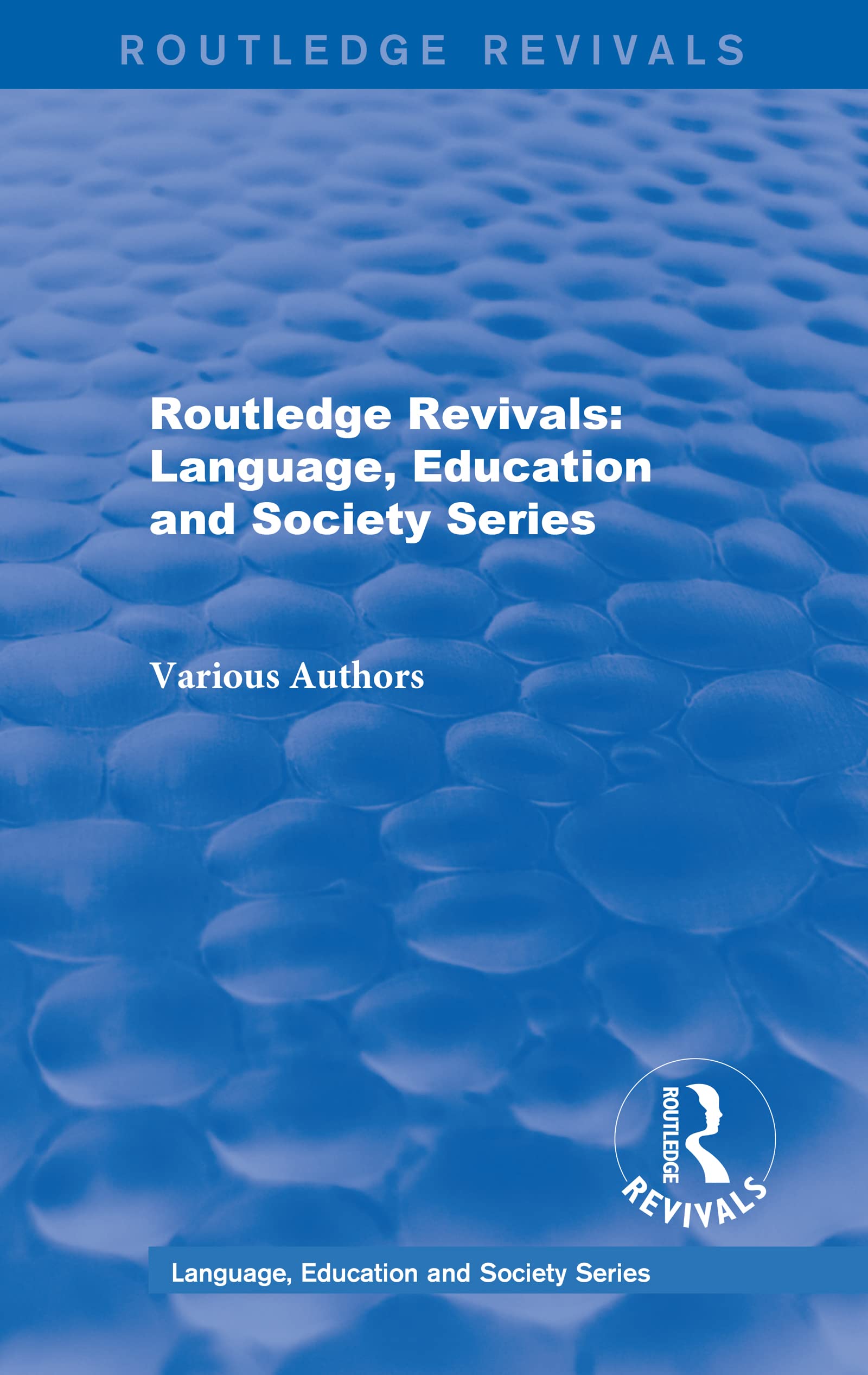 : Language, Education and Society Series (Routledge Revivals: Language, Education and Society) Books