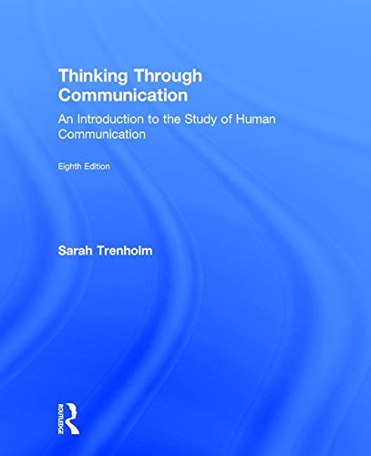 Thinking Through Communication: An Introduction to the Study of Human Communication Media & Communication