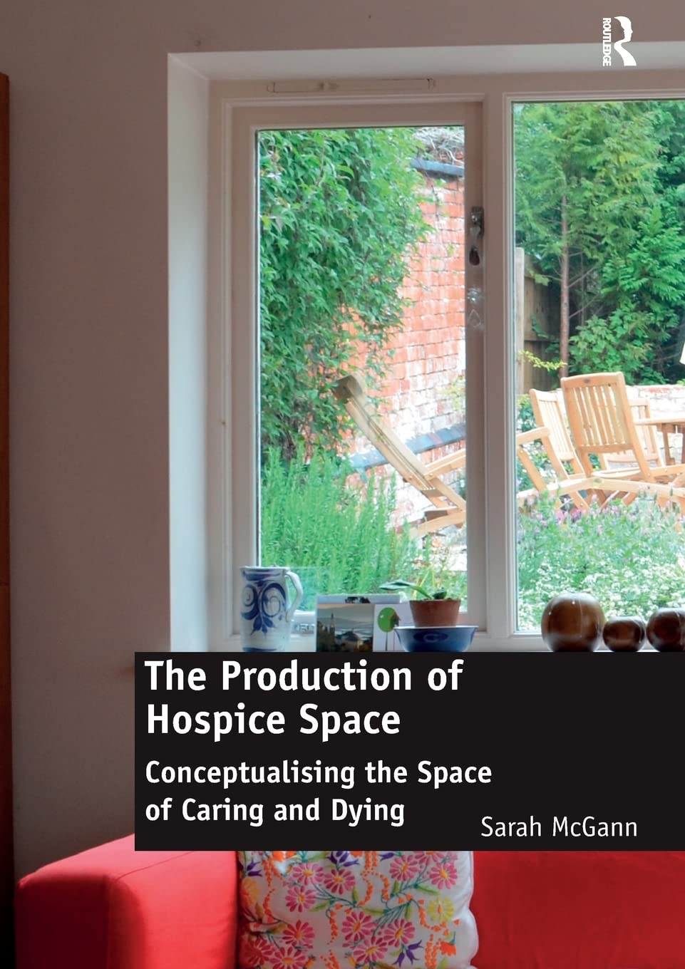 The Production of Hospice Space: Conceptualising the Space of Caring and Dying Medicine