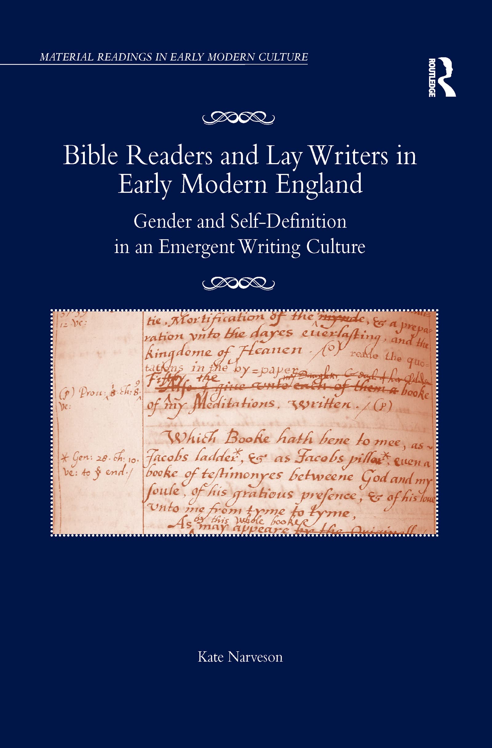 Bible Readers and Lay Writers in Early Modern England Social Sciences