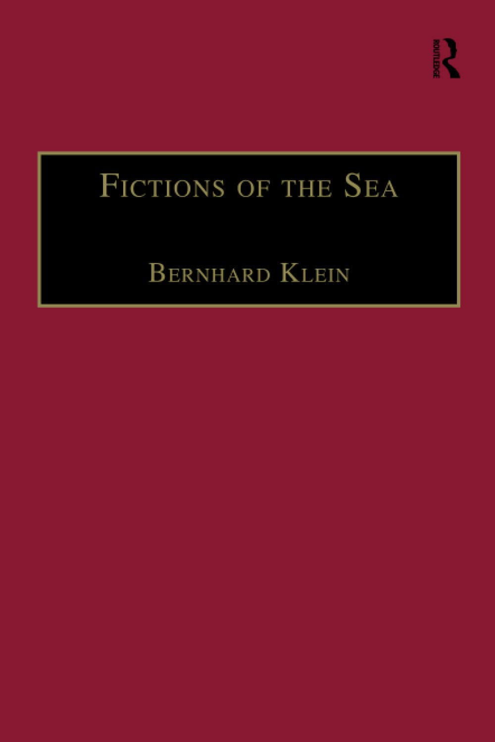 Fictions of the Sea: Critical Perspectives on the Ocean in British Literature and Culture Books