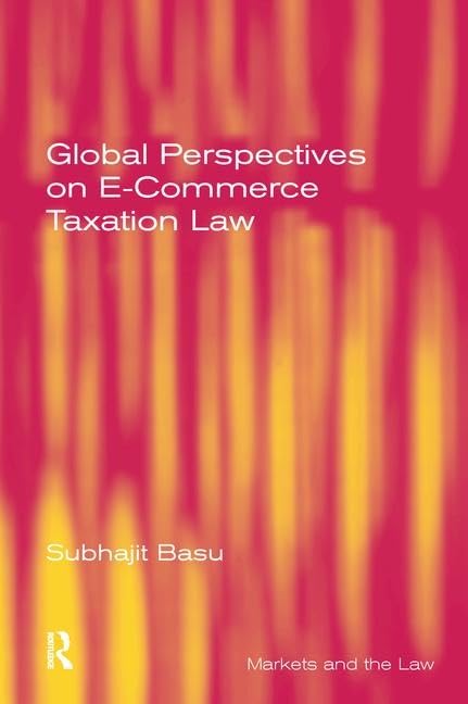 Global Perspectives on E-Commerce Taxation Law Law