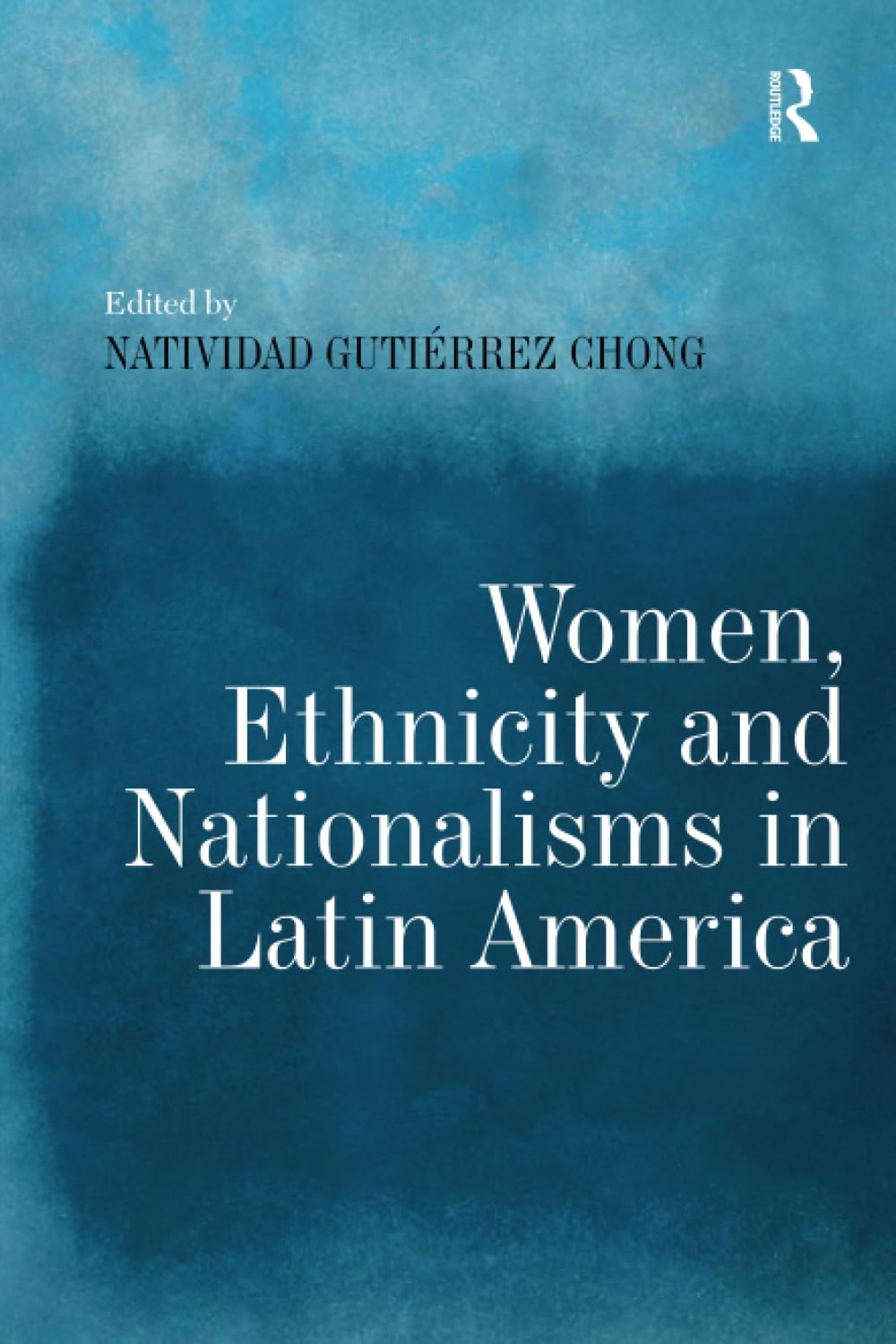 Women, Ethnicity and Nationalisms in Latin America Law