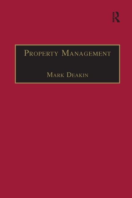 Property Management: Corporate Strategies, Financial Instruments and the Urban Environment Business, Finance & Career