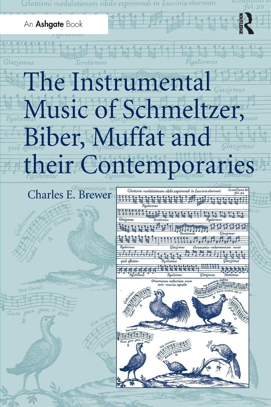 The Instrumental Music of Schmeltzer, Biber, Muffat and their Contemporaries Film, Art & Culture
