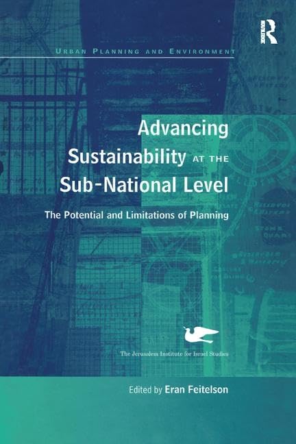 Advancing Sustainability at the Sub-National Level: The Potential and Limitations of Planning (Urban Planning and Environment) Business, Finance & Career