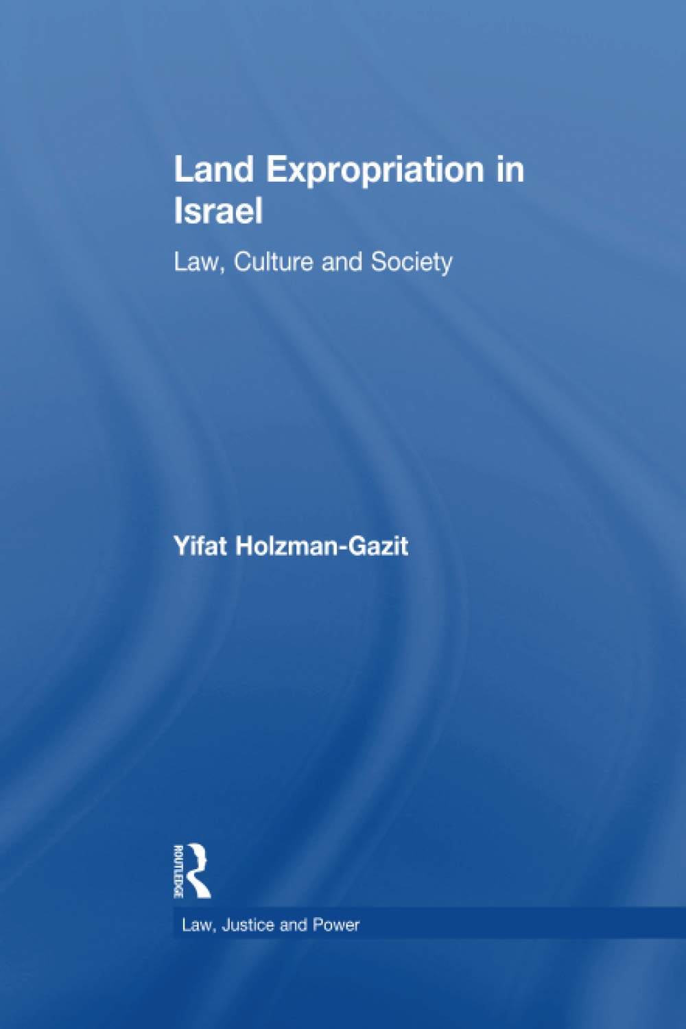 Land Expropriation in Israel Law