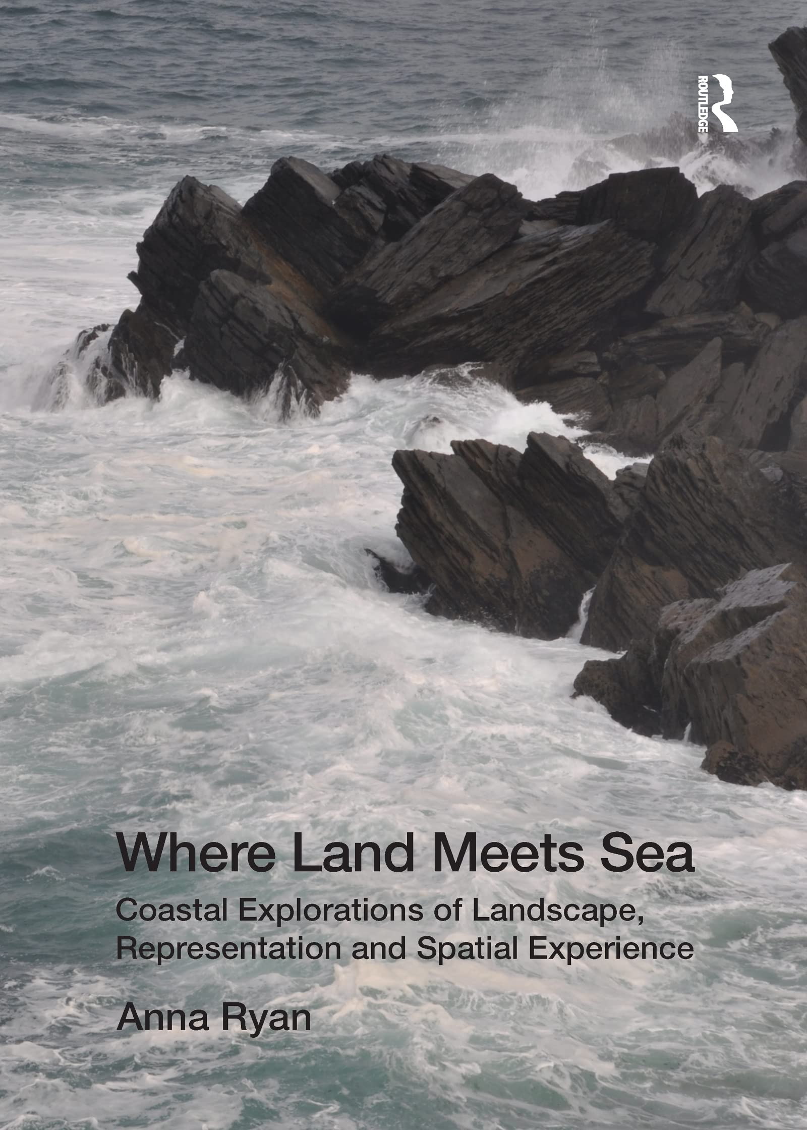 Where Land Meets Sea: Coastal Explorations of Landscape, Representation and Spatial Experience Social Sciences