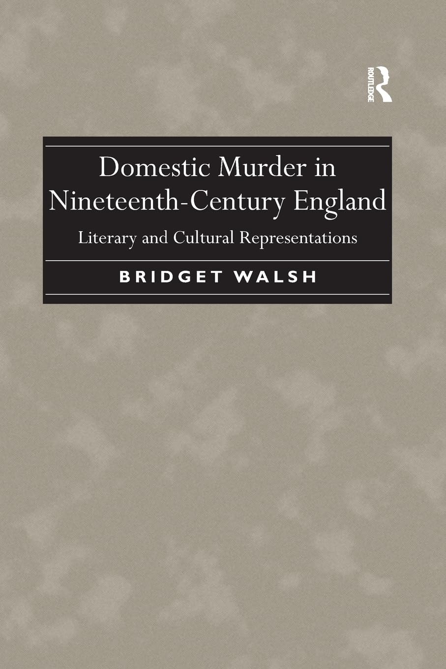 Domestic Murder in Nineteenth-Century England Death & Mourning