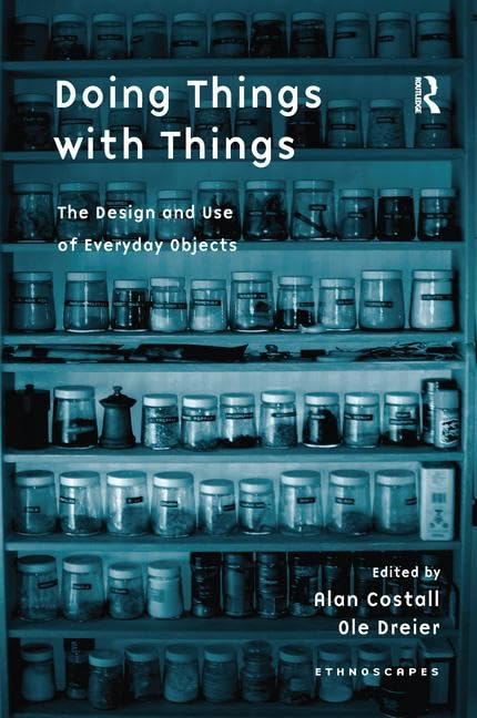 Product Image: Doing Things with Things: The Design and Use of Everyday Objects (Ethnoscapes)