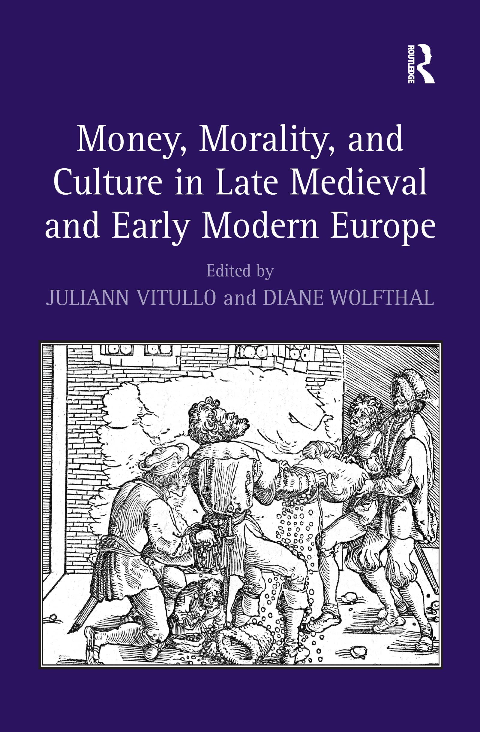 Money, Morality, and Culture in Late Medieval and Early Modern Europe General education