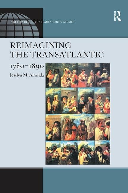 Reimagining the Transatlantic, 1780-1890 Books