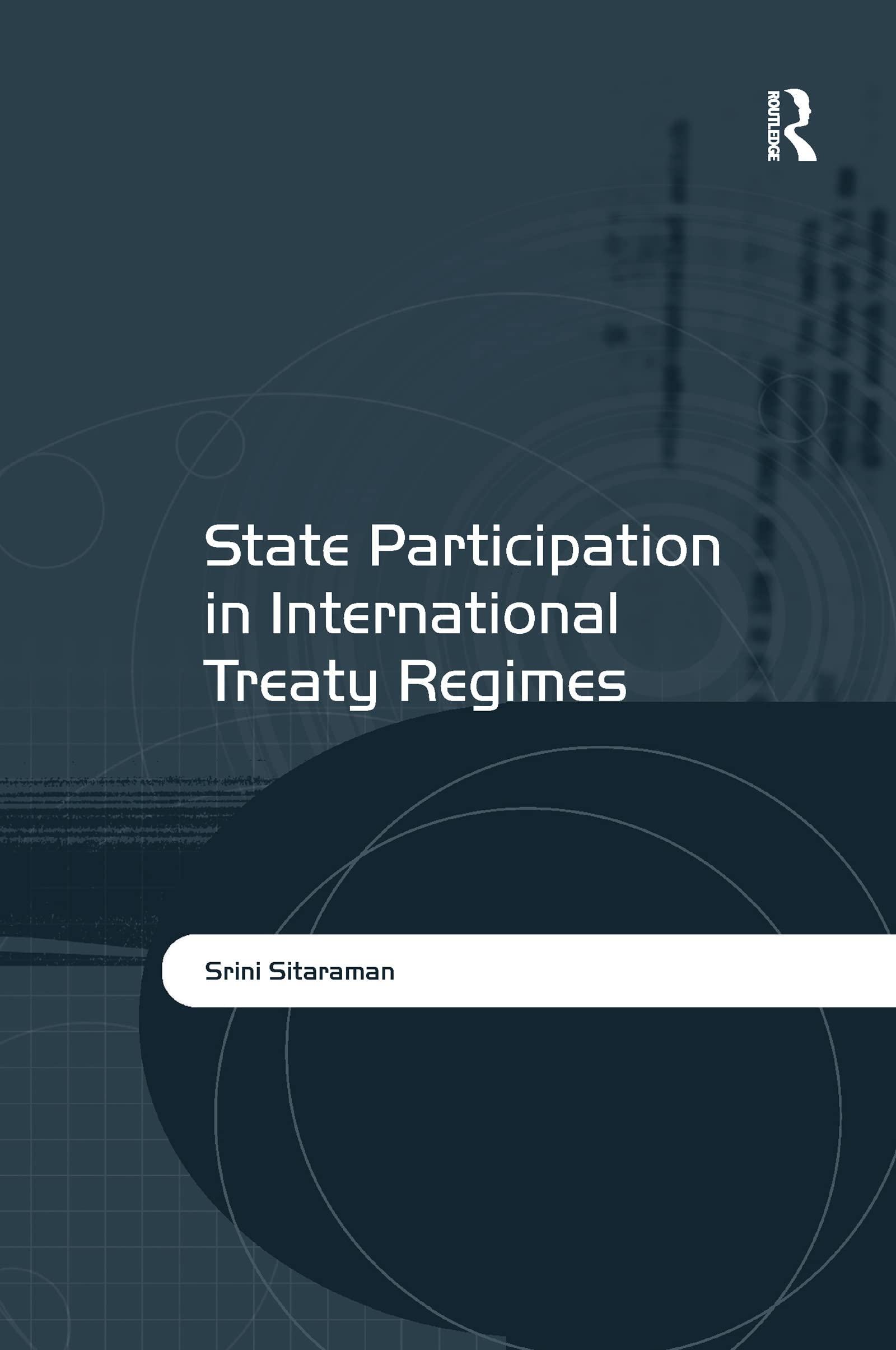 State Participation in International Treaty Regimes Law