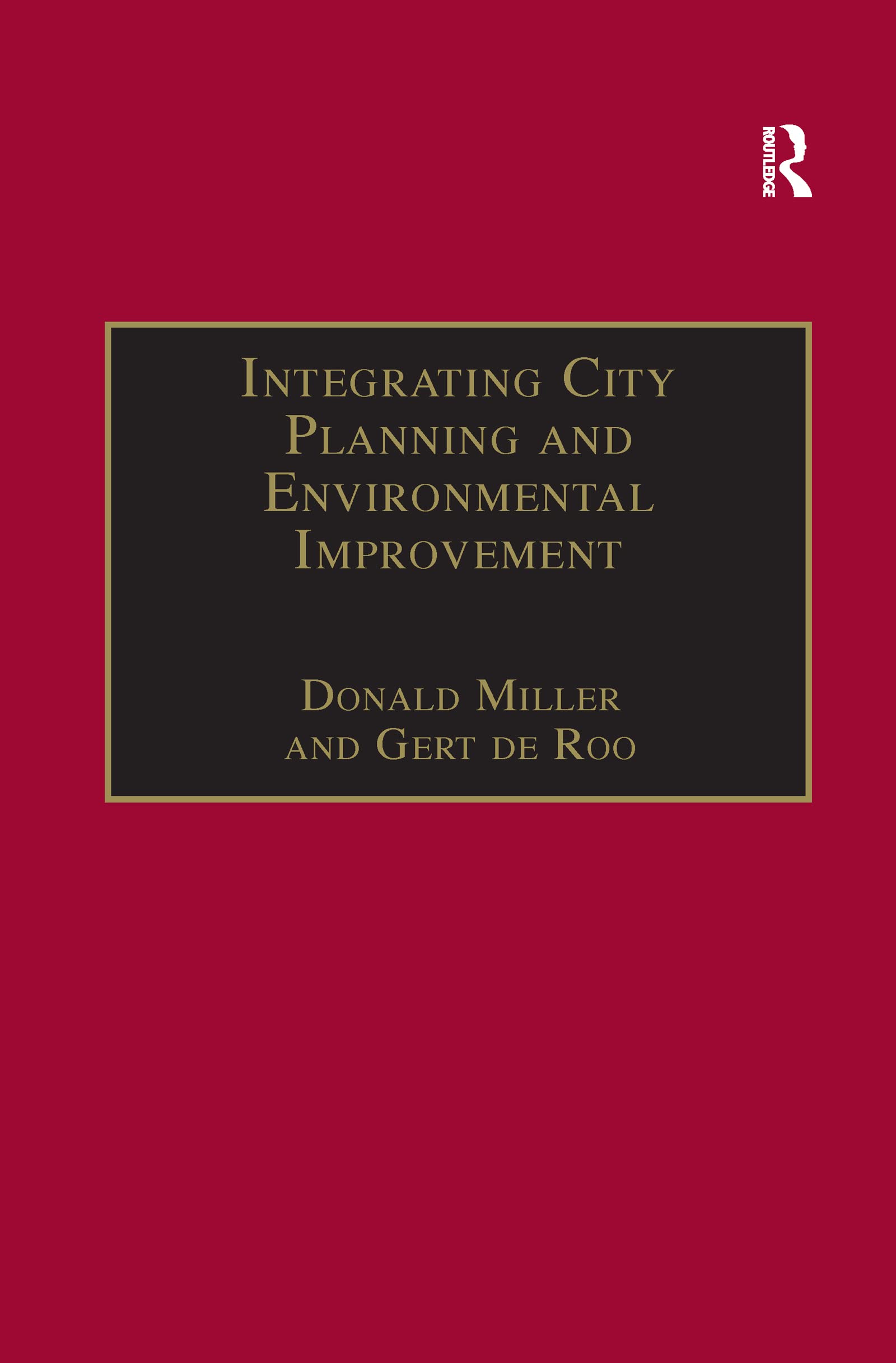 Integrating City Planning and Environmental Improvement: Practicable Strategies for Sustainable Urban Development (Urban Planning and Environment) Social Sciences