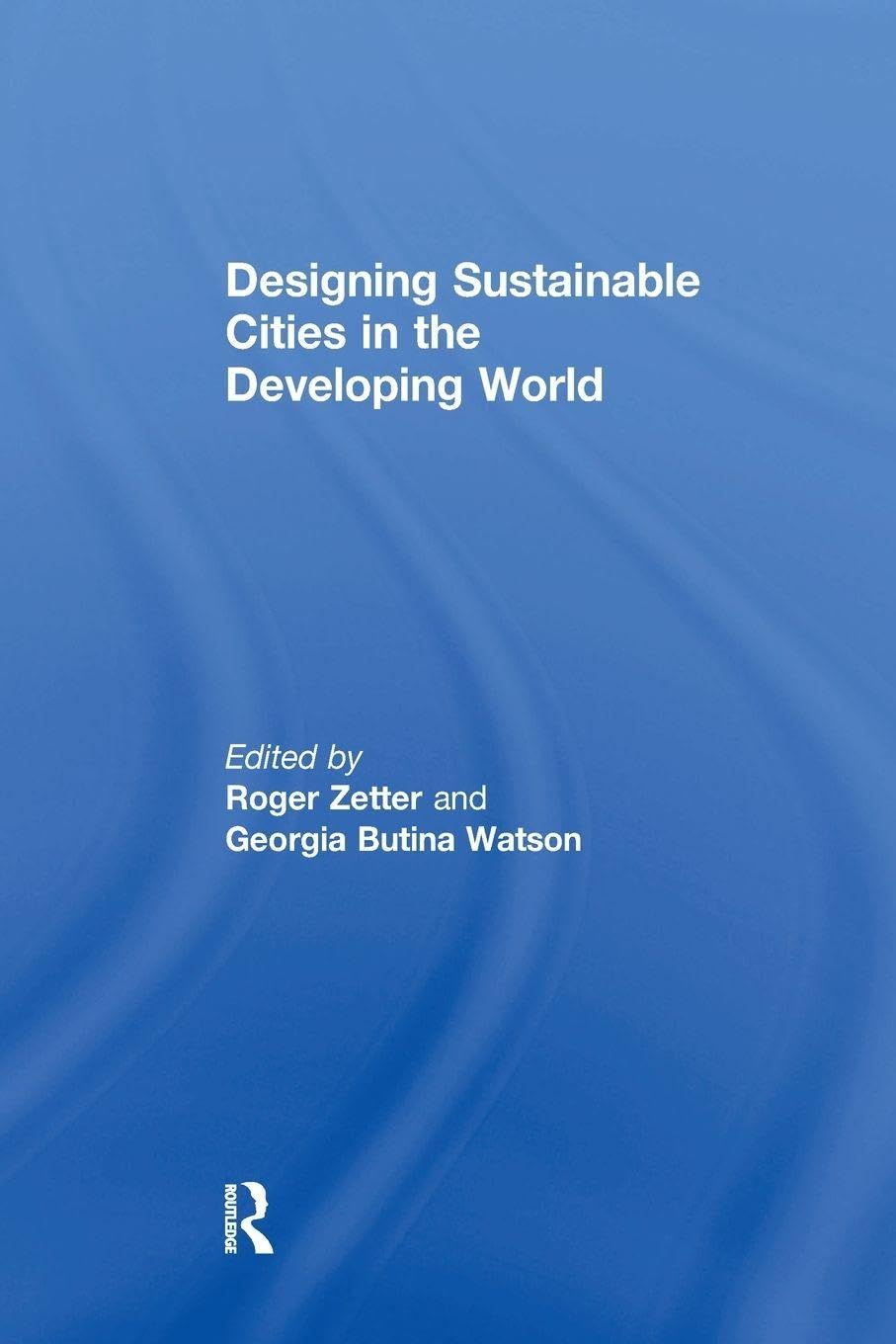 Designing Sustainable Cities in the Developing World Law