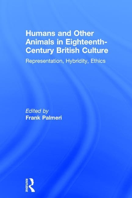 Humans and Other Animals in Eighteenth-Century British Culture Philosophy