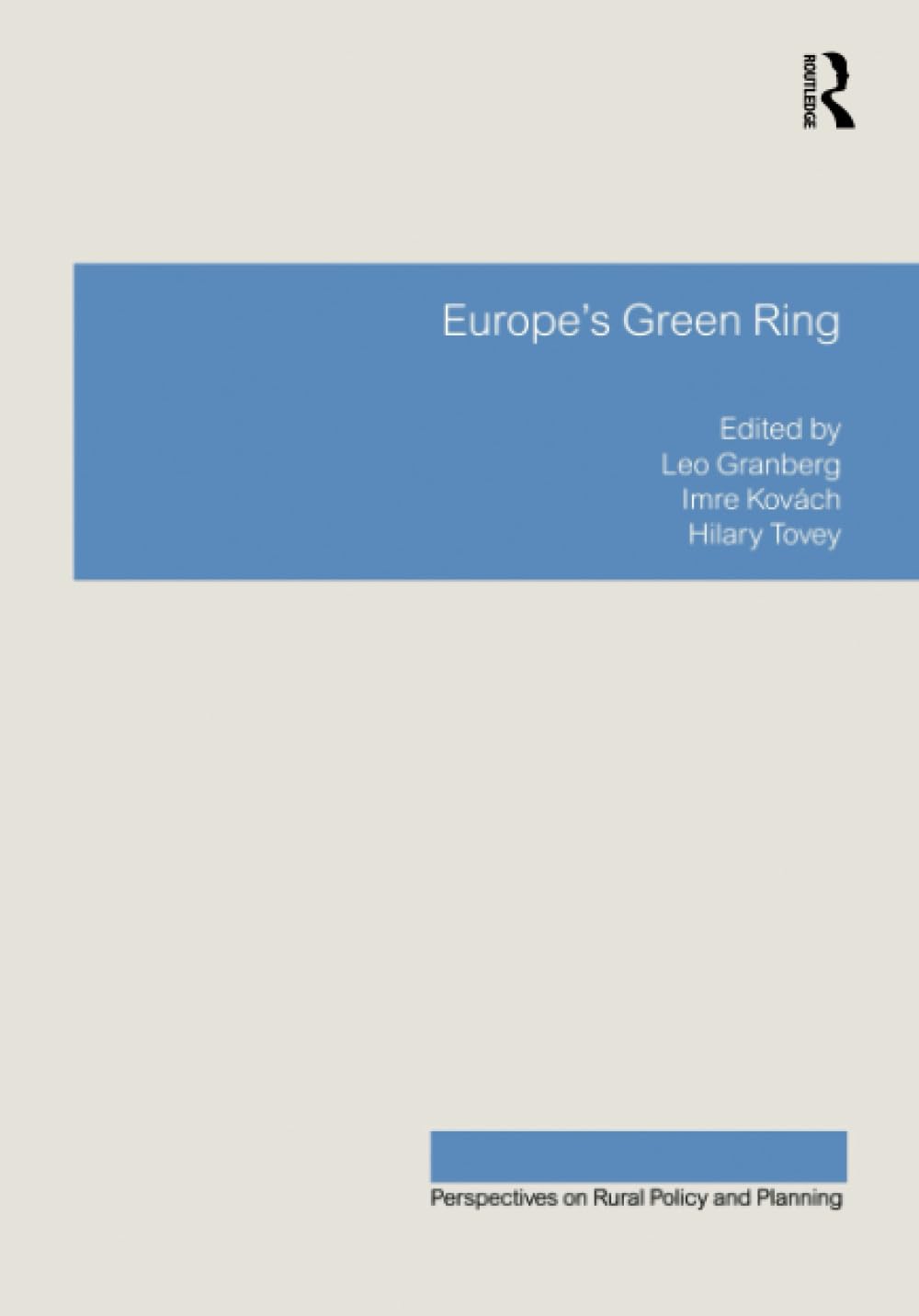 Europe's Green Ring (Perspectives on Rural Policy and Planning) Social Sciences