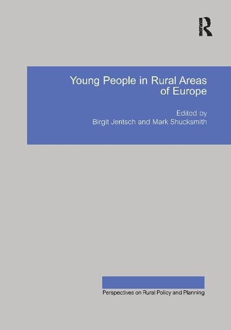 Young People in Rural Areas of Europe (Perspectives on Rural Policy and Planning) Social Sciences