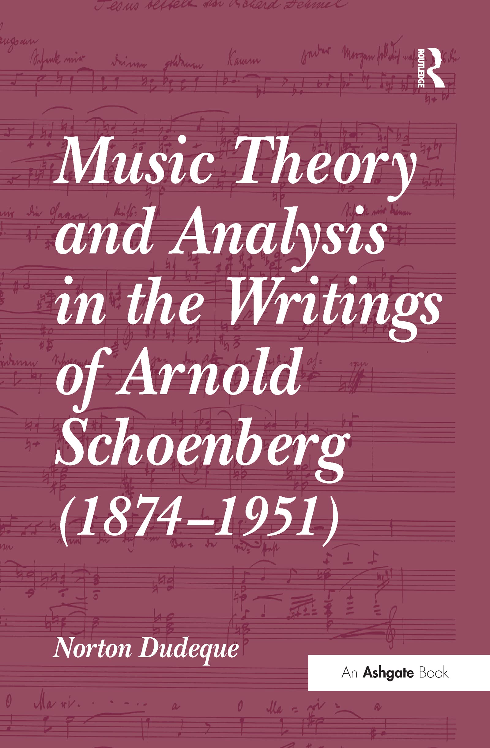 Music Theory and Analysis in the Writings of Arnold Schoenberg (1874–1951) Social Sciences
