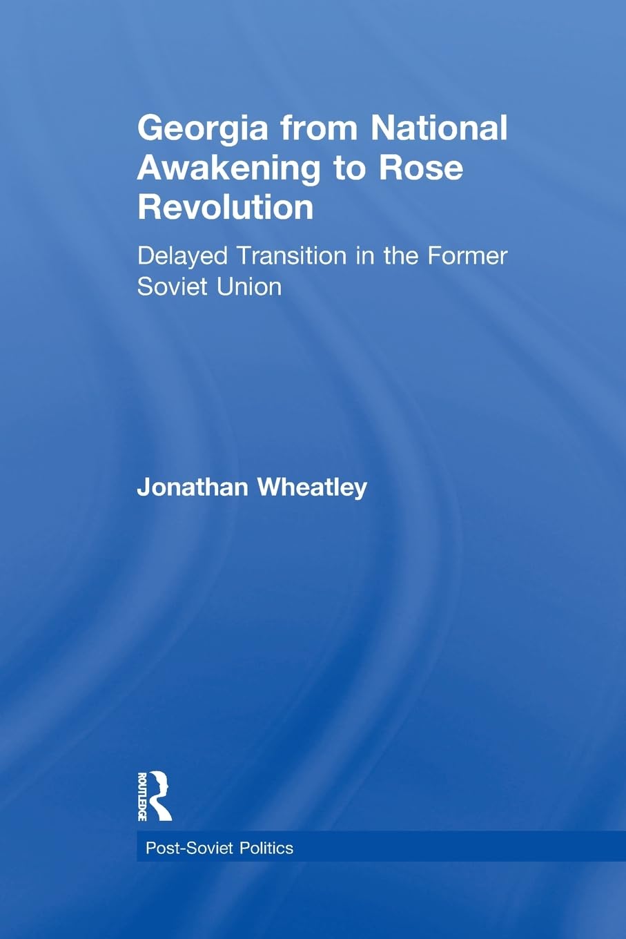 Georgia from National Awakening to Rose Revolution Philosophy