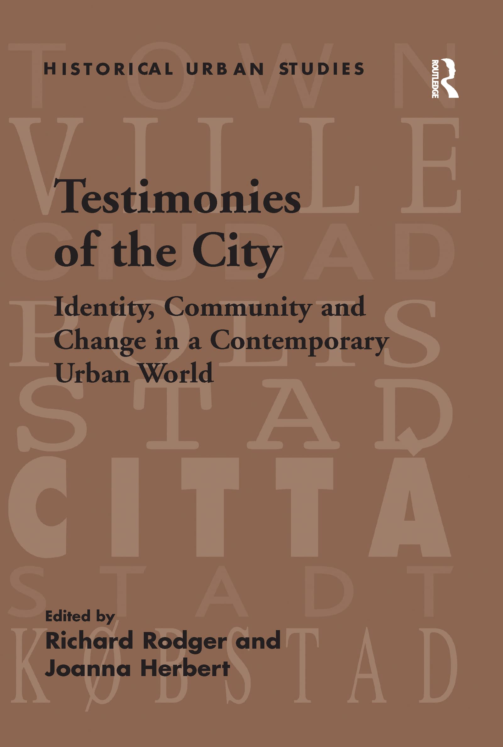 Testimonies of the City: Identity, Community and Change in a Contemporary Urban World Social Sciences