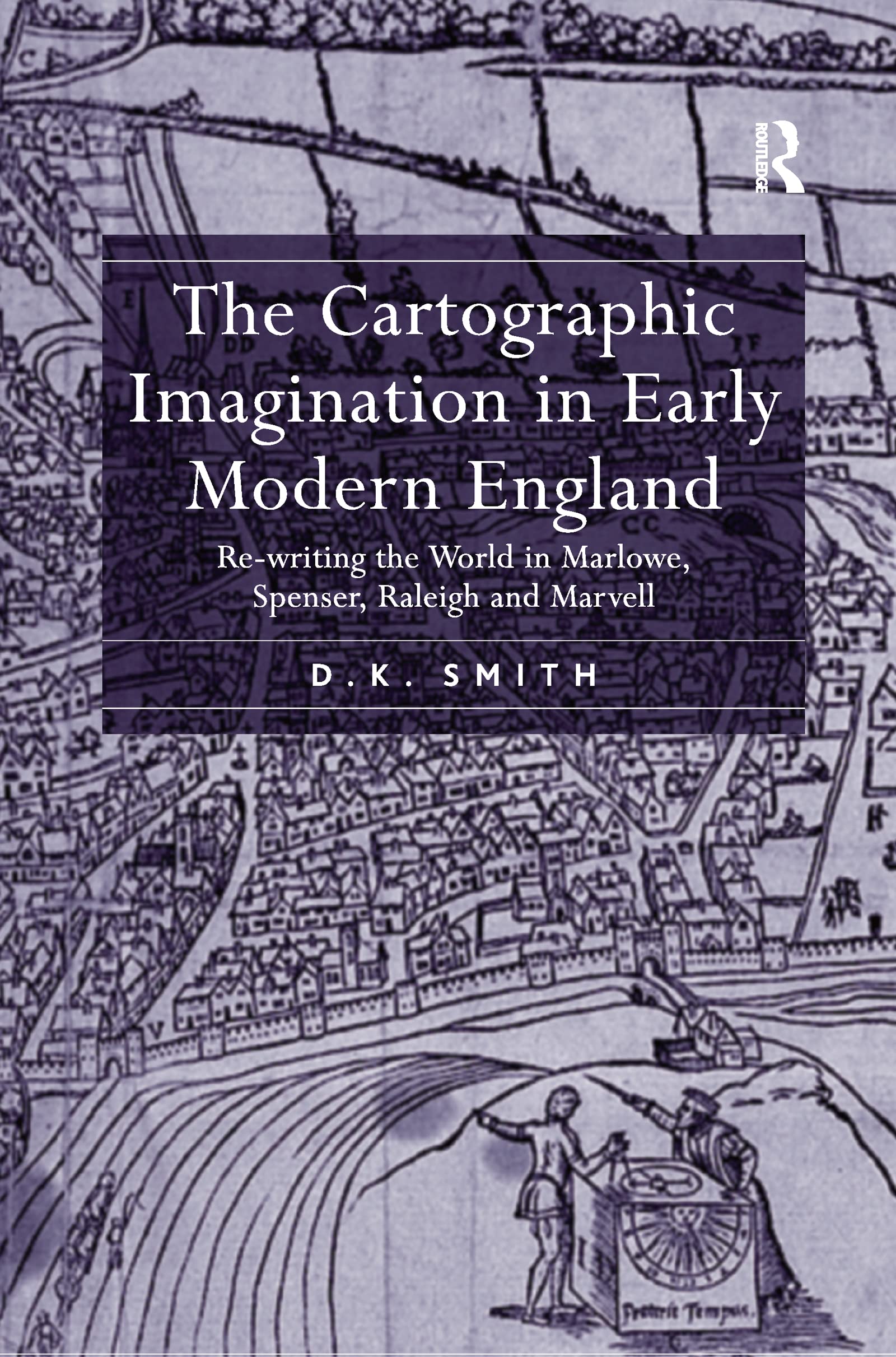 The Cartographic Imagination in Early Modern England Social Sciences