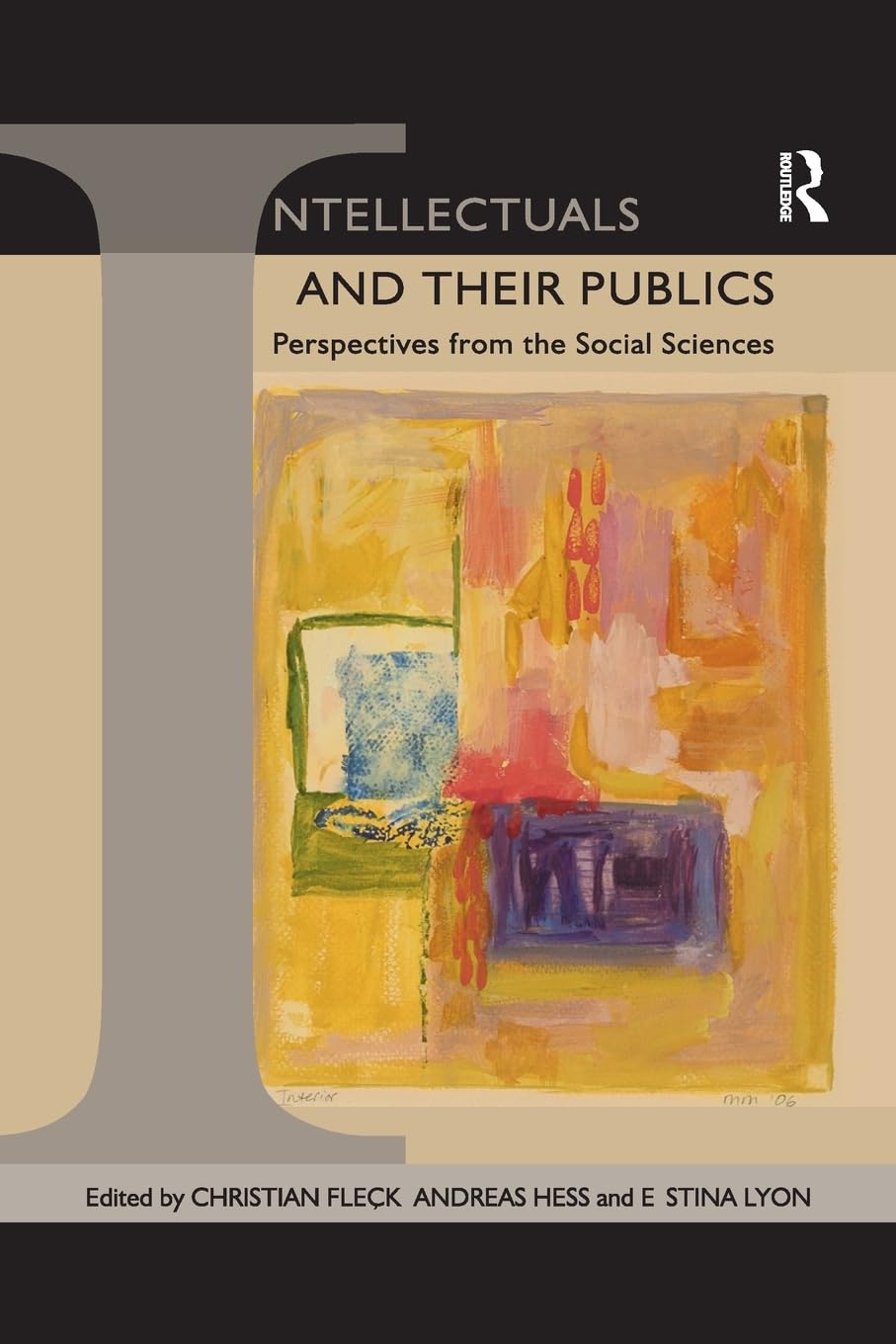 Intellectuals and their Publics: Perspectives from the Social Sciences Social Sciences