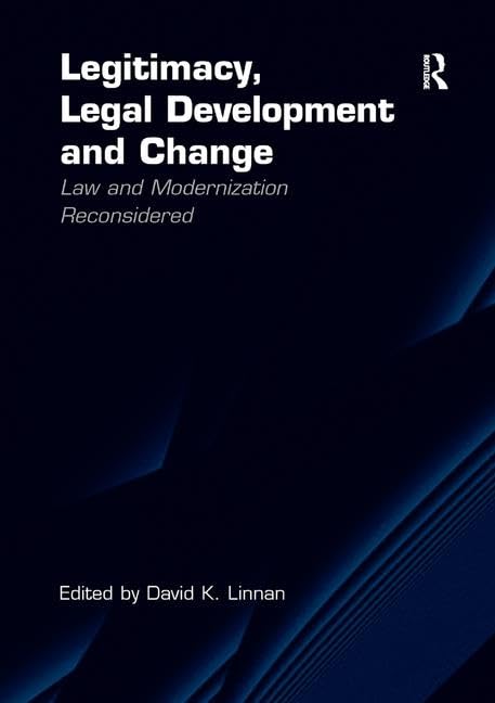 Legitimacy, Legal Development and Change: Law and Modernization Reconsidered Law