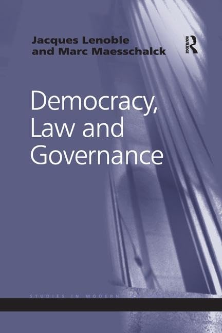 Democracy, Law and Governance (Studies in Modern Law and Policy) Law