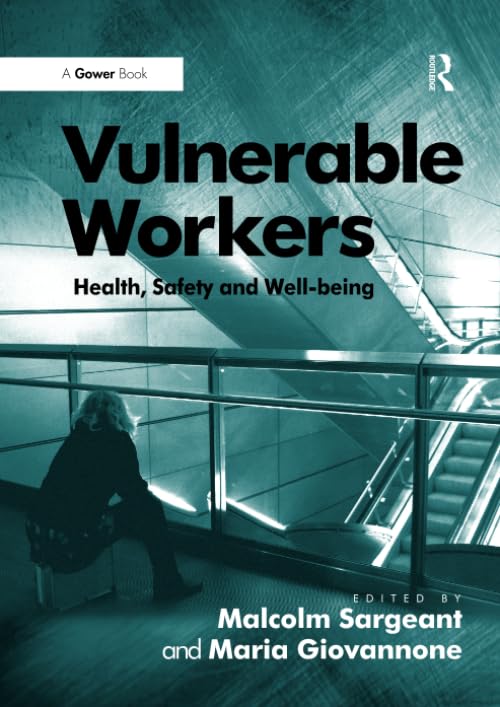 Vulnerable Workers: Health, Safety and Well-being Business, Finance & Career