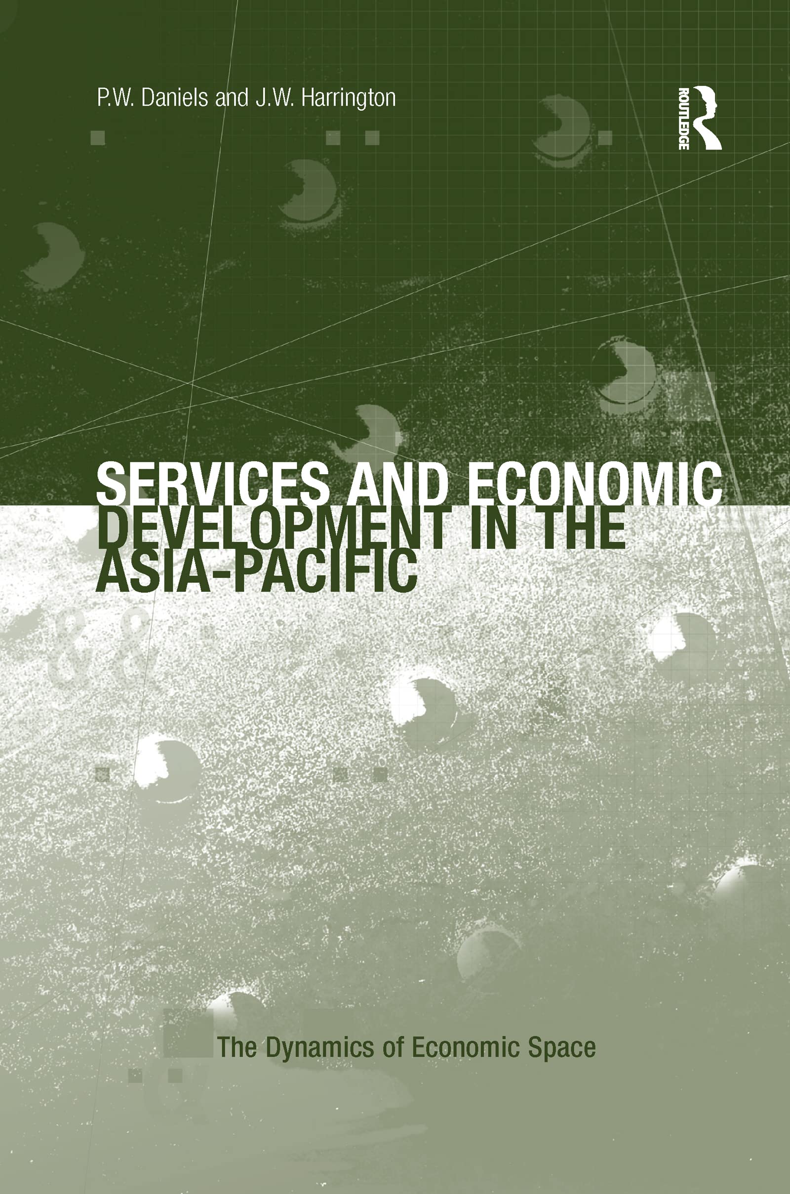 Services and Economic Development in the Asia-Pacific (Dynamics of Economic Space) Social Sciences
