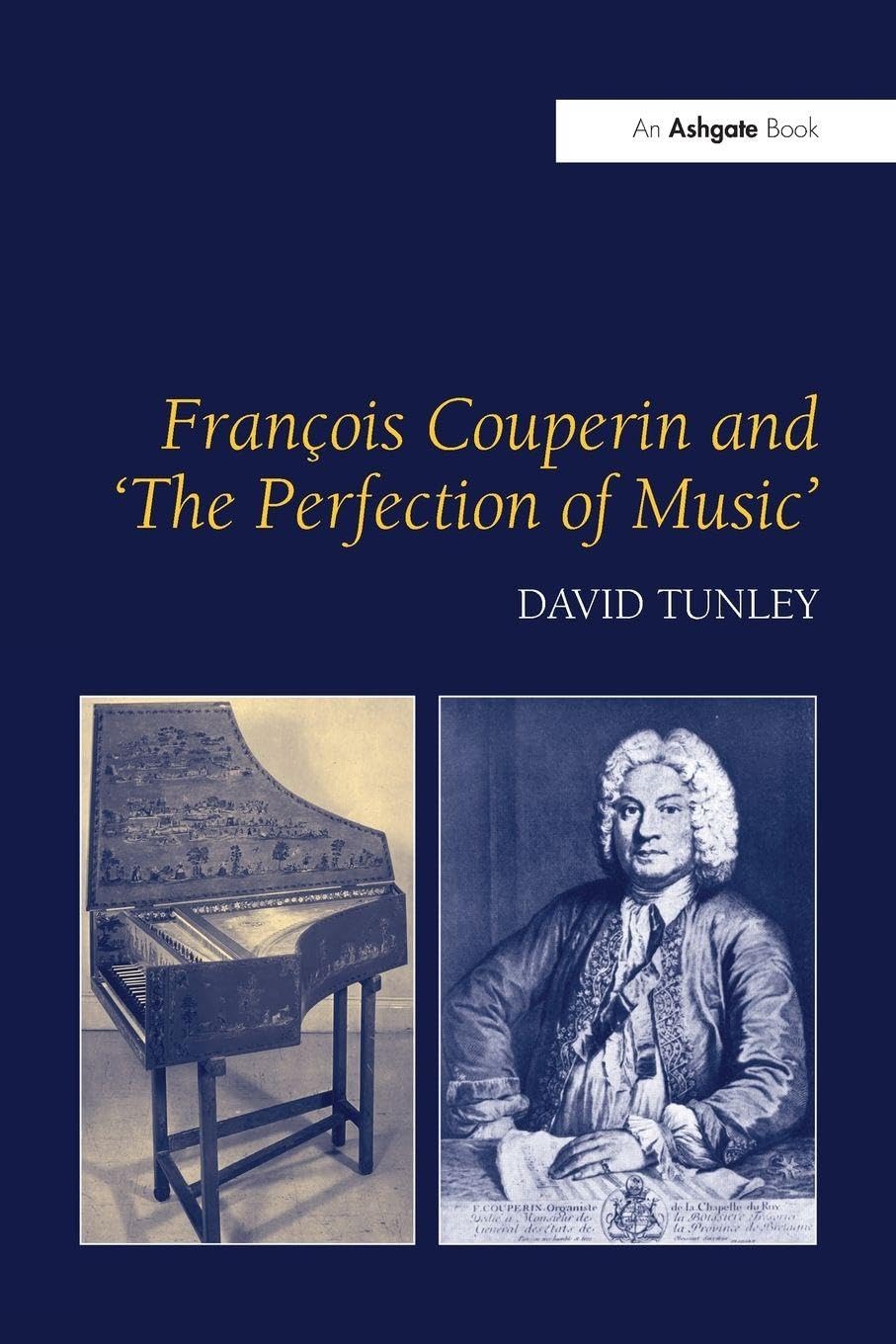 François Couperin and 'The Perfection of Music' Art & Literature
