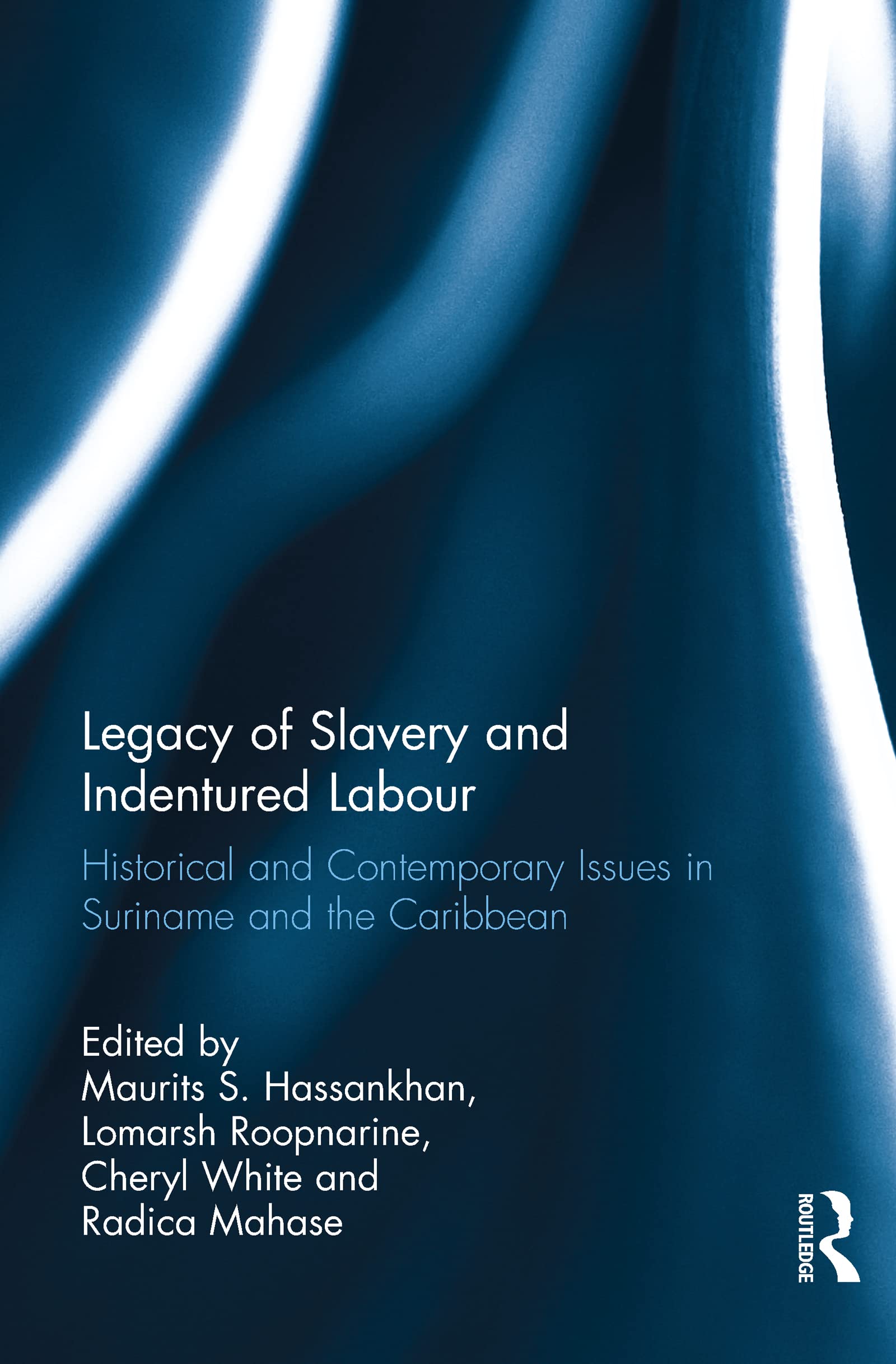Legacy of Slavery and Indentured Labour Books