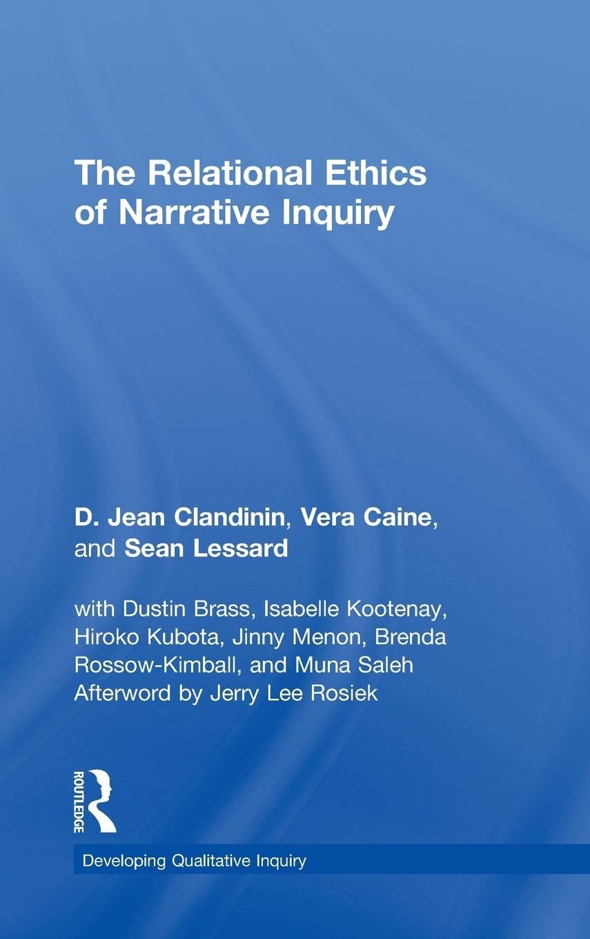 The Relational Ethics of Narrative Inquiry Natural Sciences