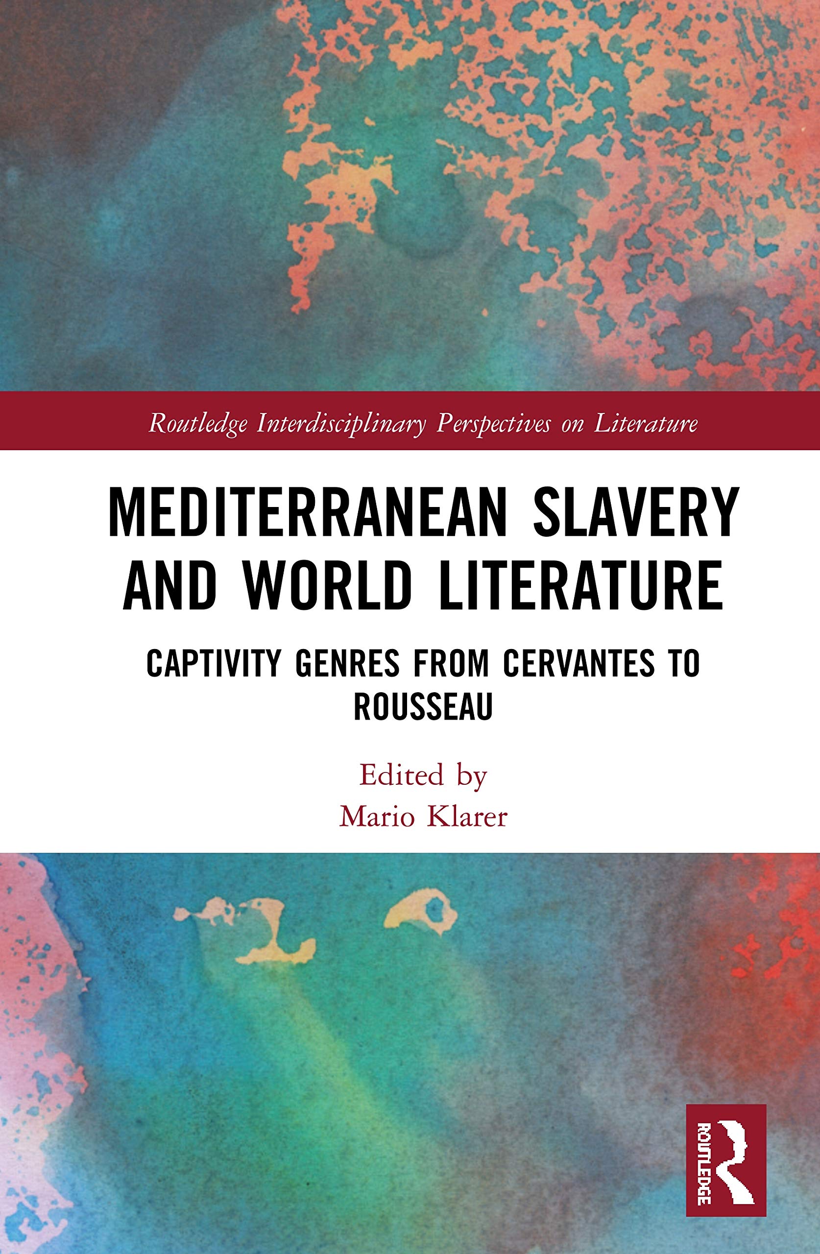 Mediterranean Slavery and World Literature Essays & Short Stories