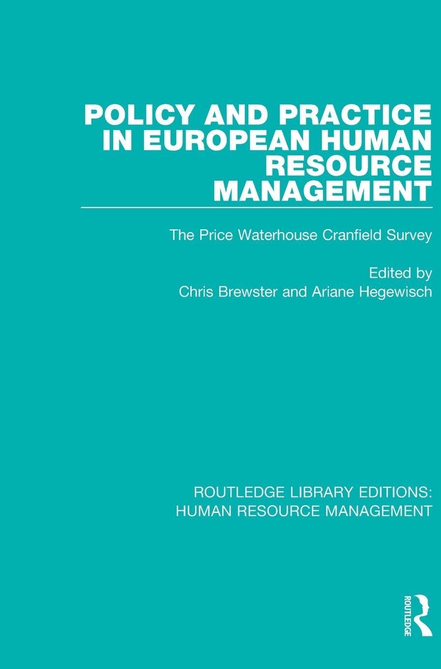 Policy and Practice in European Human Resource Management Business, Finance & Career
