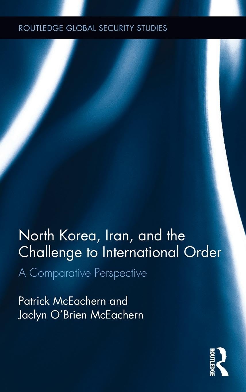 North Korea, Iran and the Challenge to International Order Law