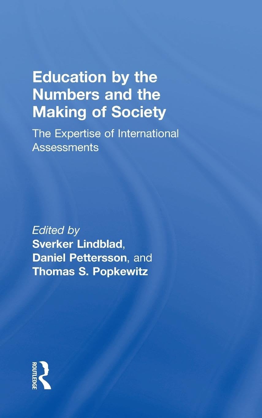 Education by the Numbers and the Making of Society Business, Finance & Career