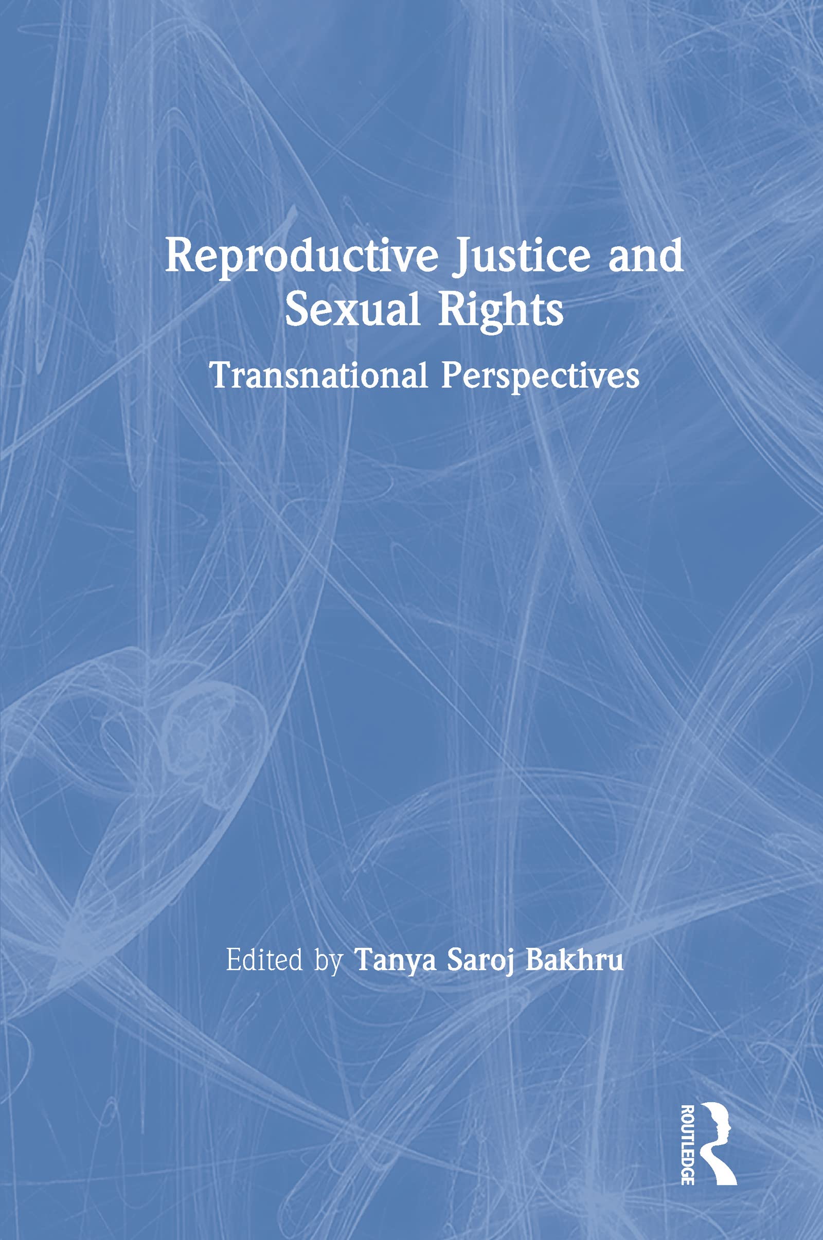 Reproductive Justice and Sexual Rights Medicine
