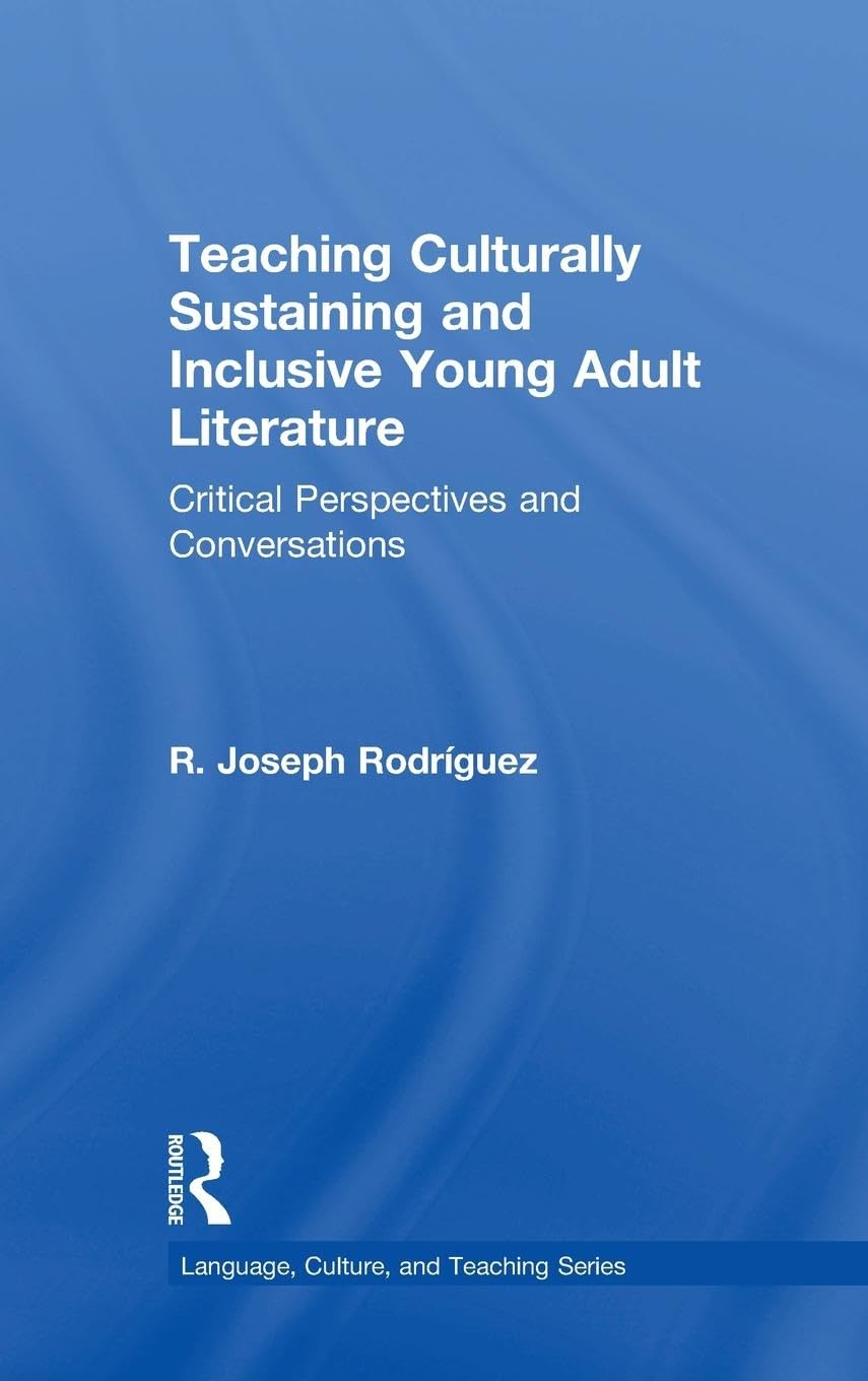 Teaching Culturally Sustaining and Inclusive Young Adult Literature Contemporary literature