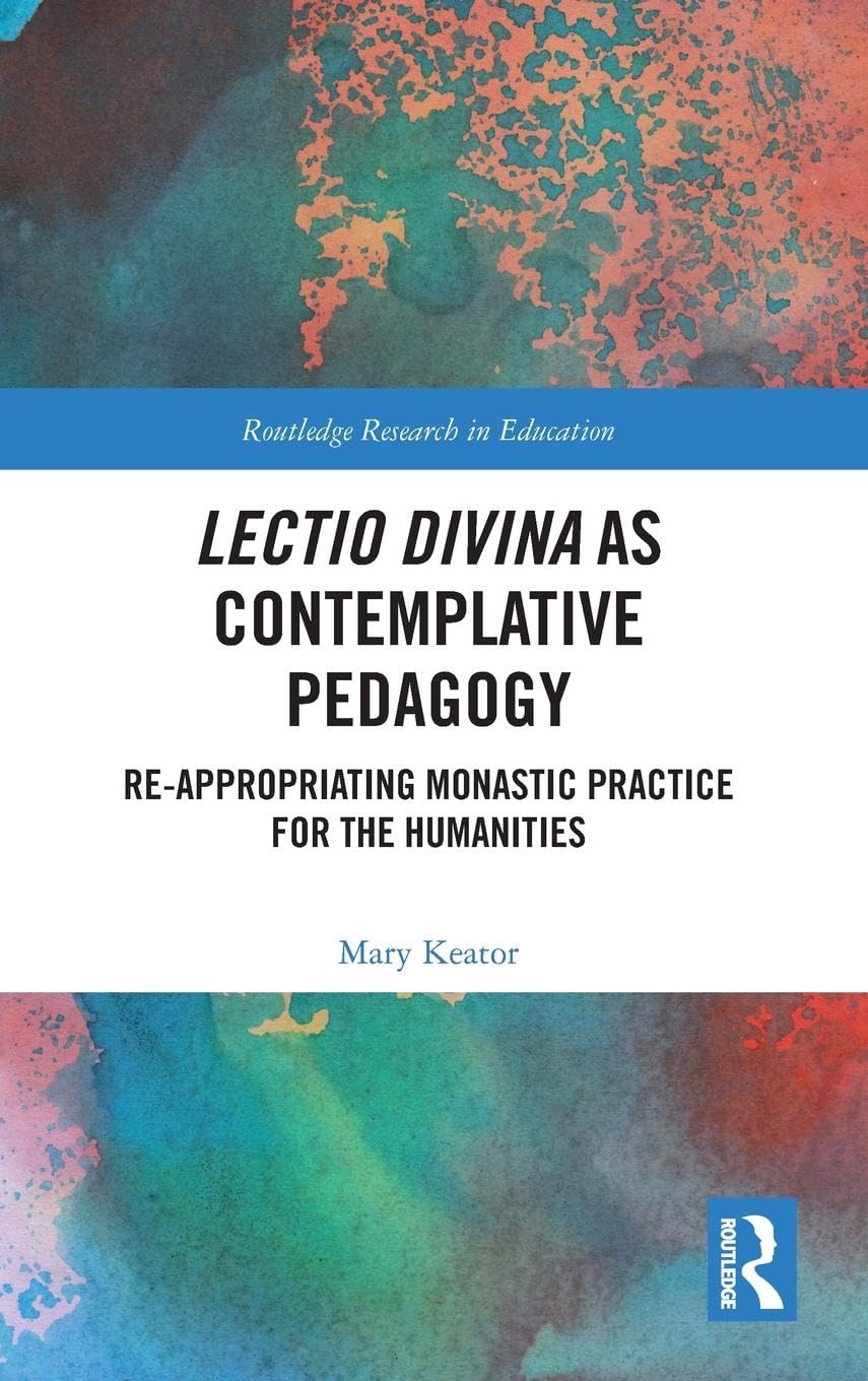 Lectio Divina as Contemplative Pedagogy Education & Training