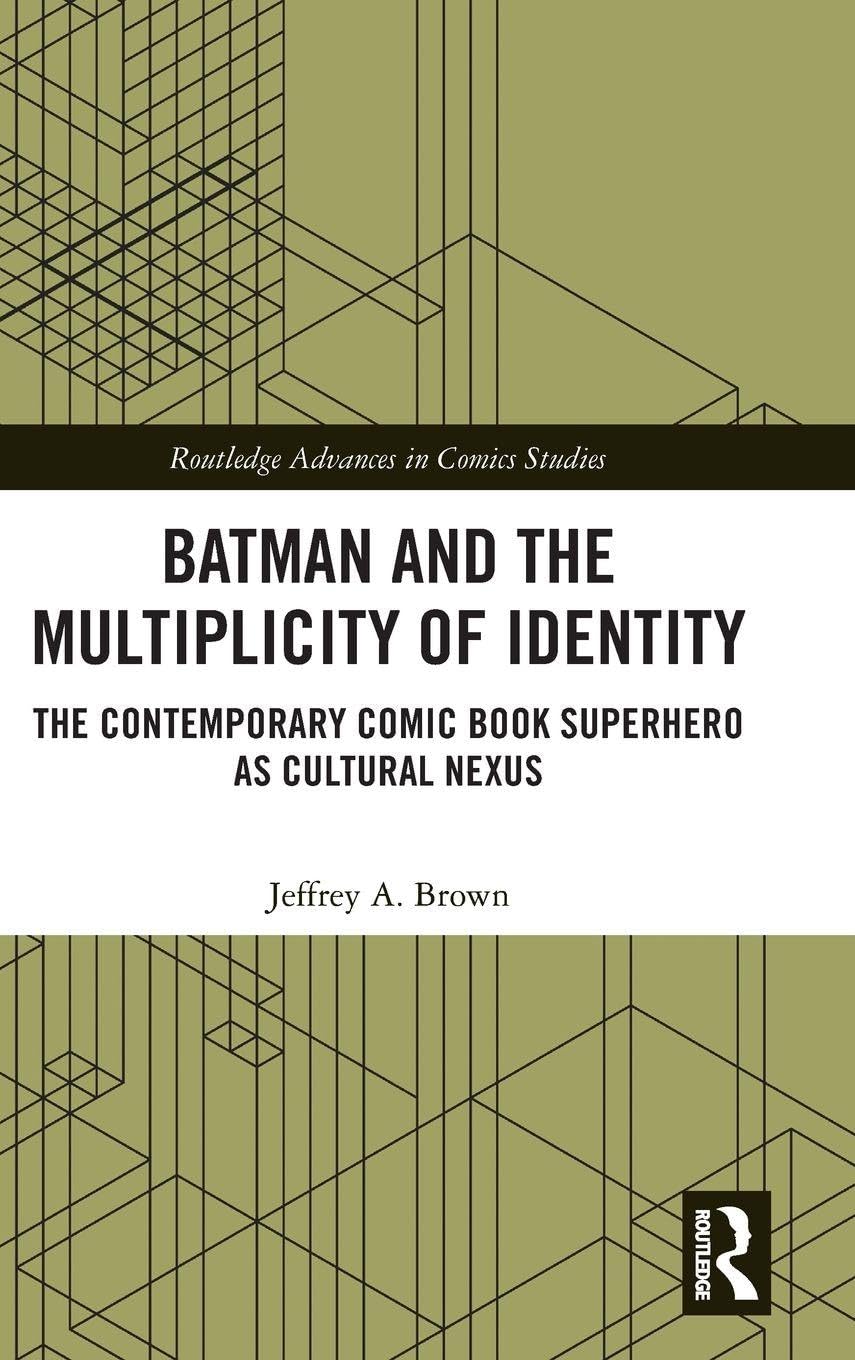 Batman and the Multiplicity of Identity Media & Communication