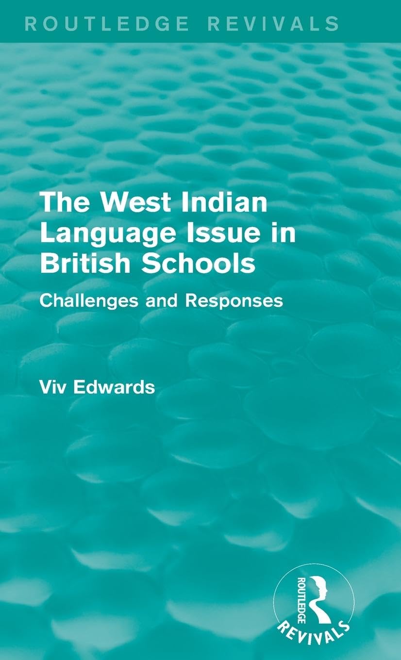 The West Indian Language Issue in British Schools (1979) Social Sciences