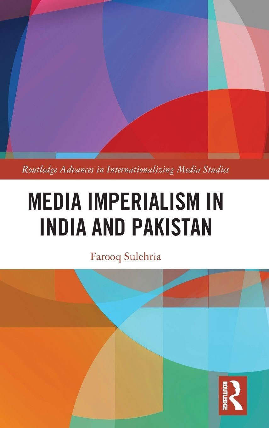 Media Imperialism in India and Pakistan Law