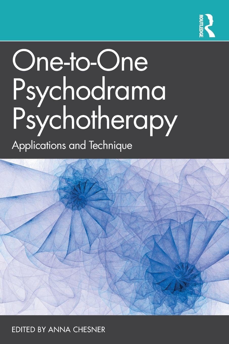 One-to-One Psychodrama Psychotherapy: Applications and Technique Medicine