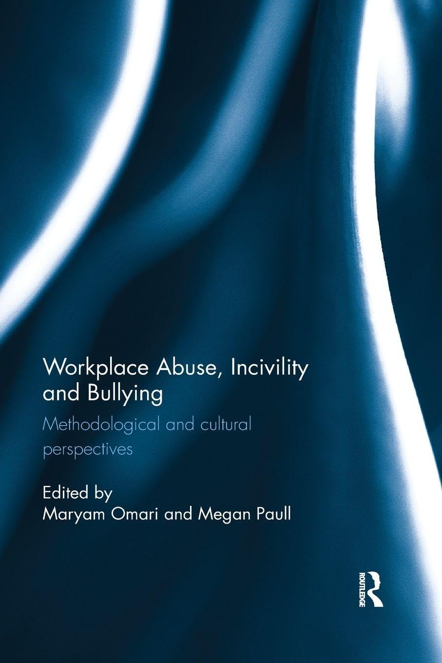 Workplace Abuse, Incivility and Bullying Business, Finance & Career