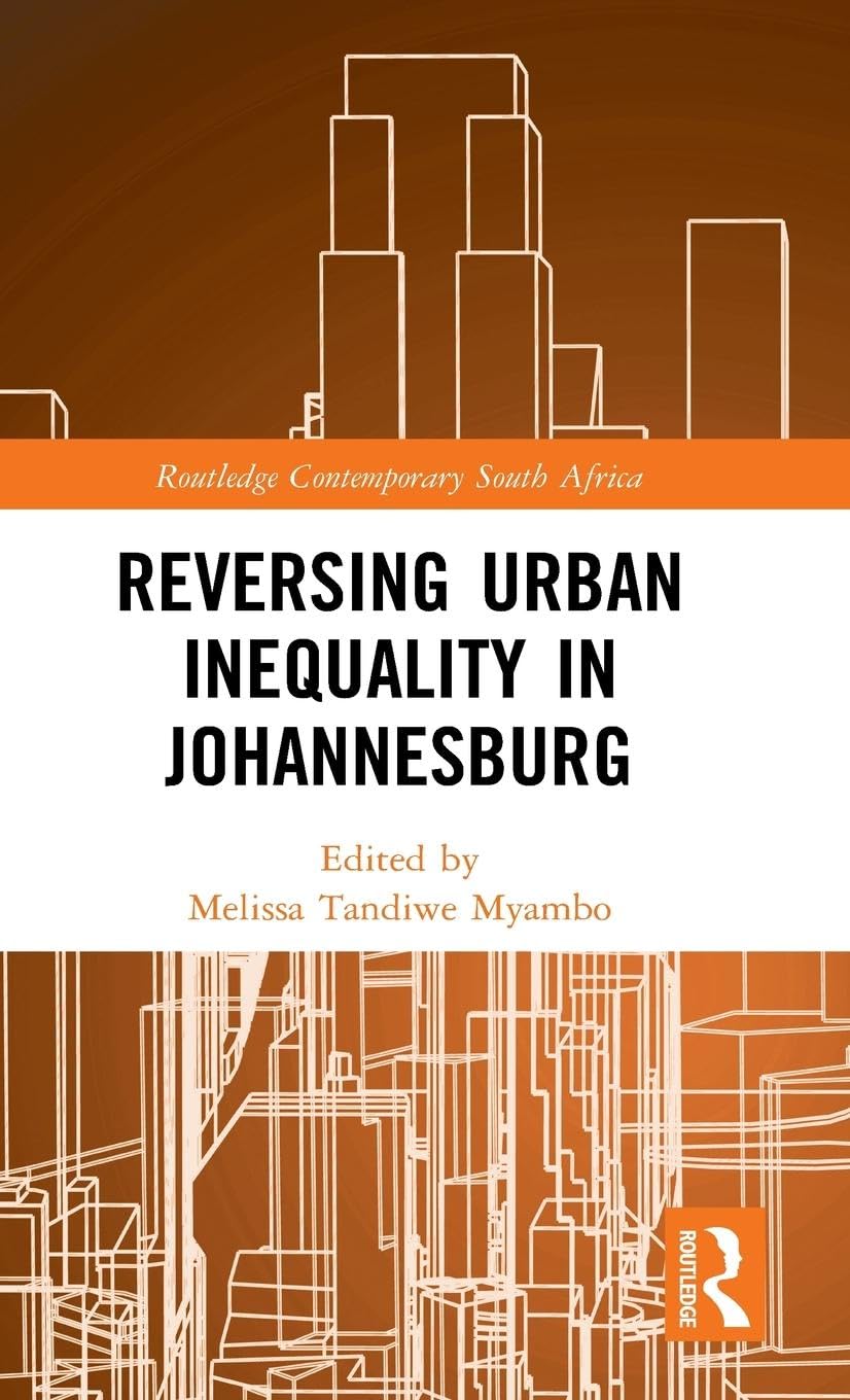 Reversing Urban Inequality in Johannesburg Law