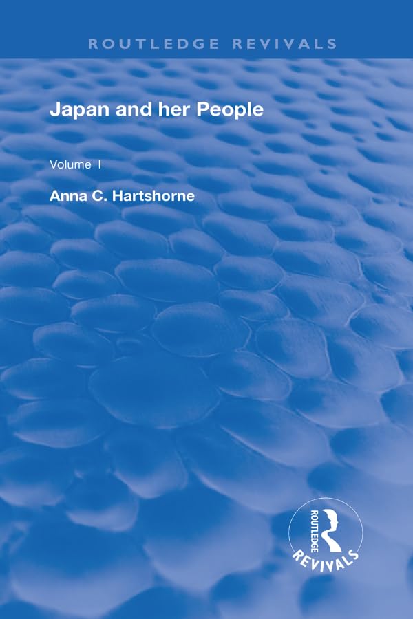 Japan and Her People (1): Vol. I (Routledge Revivals, Band 1) Books