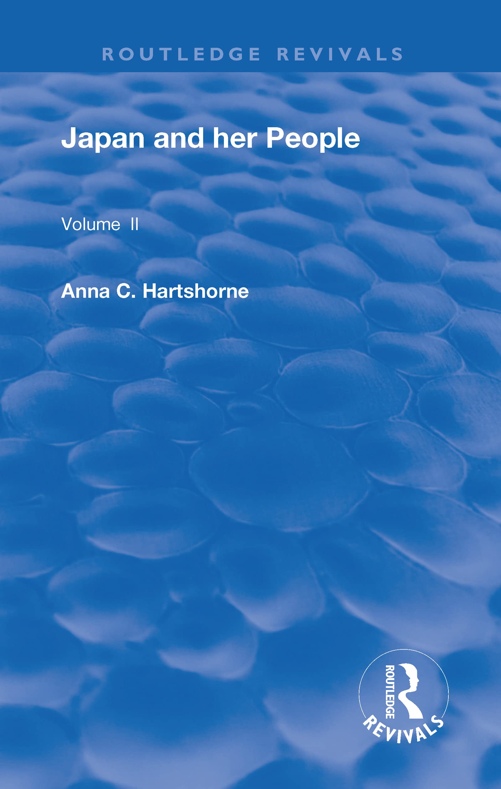 Japan and Her People: Vol. II (Routledge Revivals) Books